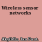 Wireless sensor networks