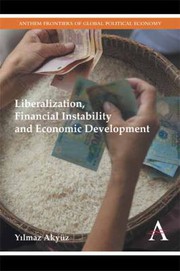 Liberalization, financial instability and economic development /