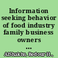 Information seeking behavior of food industry family business owners in Kuwait : a case study /