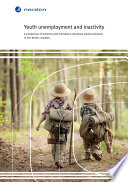 Youth unemployment and inactivity : a comparison of school-to-work transitions and labour market outcomes in four Nordic countries /