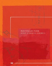 Painting on paper : Josef Albers in America /