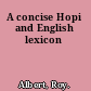 A concise Hopi and English lexicon