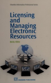 Licensing and managing electronic resources /