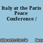 Italy at the Paris Peace Conference /