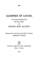 Glimpses of Louisa : a centennial sampling of the best short stories /