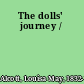 The dolls' journey /