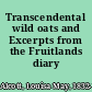 Transcendental wild oats and Excerpts from the Fruitlands diary /