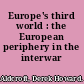 Europe's third world : the European periphery in the interwar years