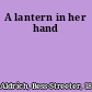 A lantern in her hand