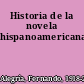 Historia de la novela hispanoamericana.