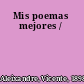 Mis poemas mejores /