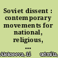 Soviet dissent : contemporary movements for national, religious, and human rights /