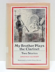 My brother plays the clarinet : two stories /