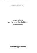 La novelística de Carmen Martín Gaite : aproximación crítica /