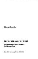 The resonance of dust : essays on holocaust literature and Jewish fate /