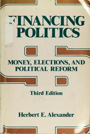 Financing politics : money, elections, and political reform /