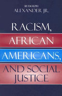 Racism, African Americans, and social justice /