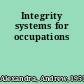 Integrity systems for occupations