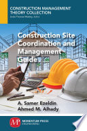 Construction site coordination and management guide /