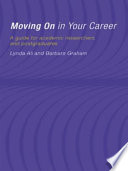 Moving on in your career a guide for academic researchers and postgraduates /