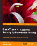 BackTrack 4 assuring security by penetration testing : master the art of penetration testing with BackTrack /