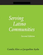 Serving Latino communities : a how-to-do-it manual for librarians /