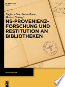 NS-Provenienzforschung und restitution an bibliotheken /