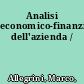 Analisi economico-finanziaria dell'azienda /