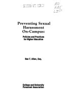 Preventing sexual harassment on-campus : policies and practices for higher education /