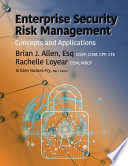 Enterprise security risk management : concepts and applilcations /