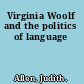 Virginia Woolf and the politics of language