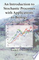 An introduction to stochastic processes with applications to biology /