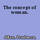 The concept of woman.