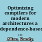 Optimizing compilers for modern architectures a dependence-based approach /