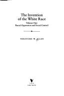 The invention of the white race /