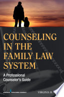 Counseling in the family law system : a professional counselor's guide /