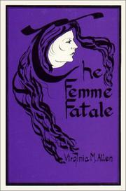 The femme fatale : erotic icon /