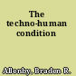 The techno-human condition