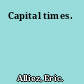 Capital times.