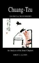 Chuang-tzu for spiritual transformation : an analysis of the inner chapters /