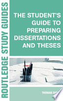 The student's guide to preparing dissertations and theses