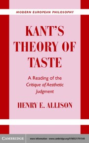 Kant's theory of taste : a reading of the Critique of aesthetic judgment /