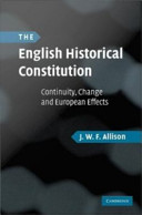 The English historical constitution continuity, change and European effects /