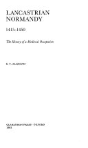 Lancastrian Normandy, 1415-1450 : the history of a medieval occupation /