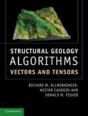 Structural geology algorithms vectors and tensors /