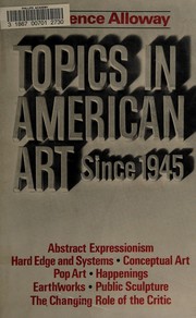 Topics in American art since 1945 /