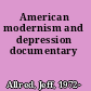American modernism and depression documentary