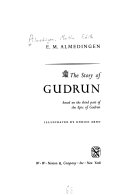 The story of Gudrun, based on the third part of the Epic of Gudrun /