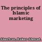 The principles of Islamic marketing