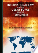 International law and the use of force against terrorism /